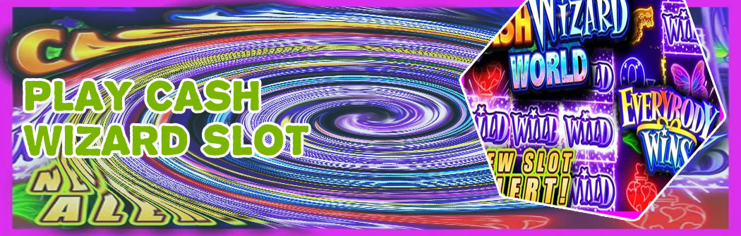 Cash wizard free slots