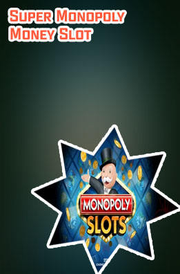 Super monopoly slot